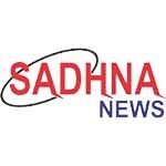 sadhna news